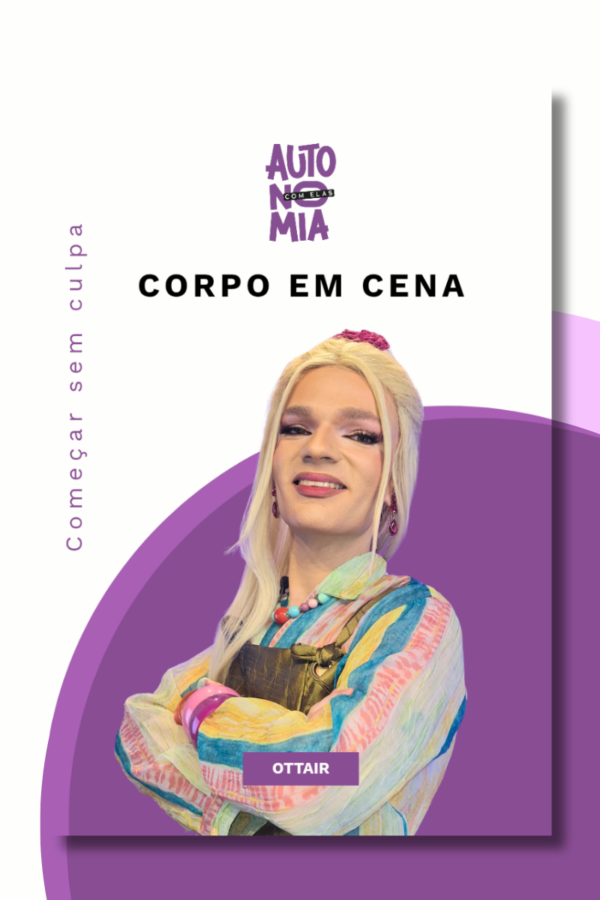 Curso Corpo em Cena, do caminho Começar sem Culpa